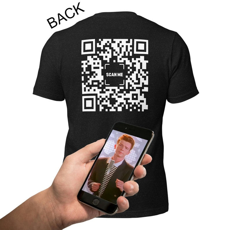 Rick rolled Qr code shirt