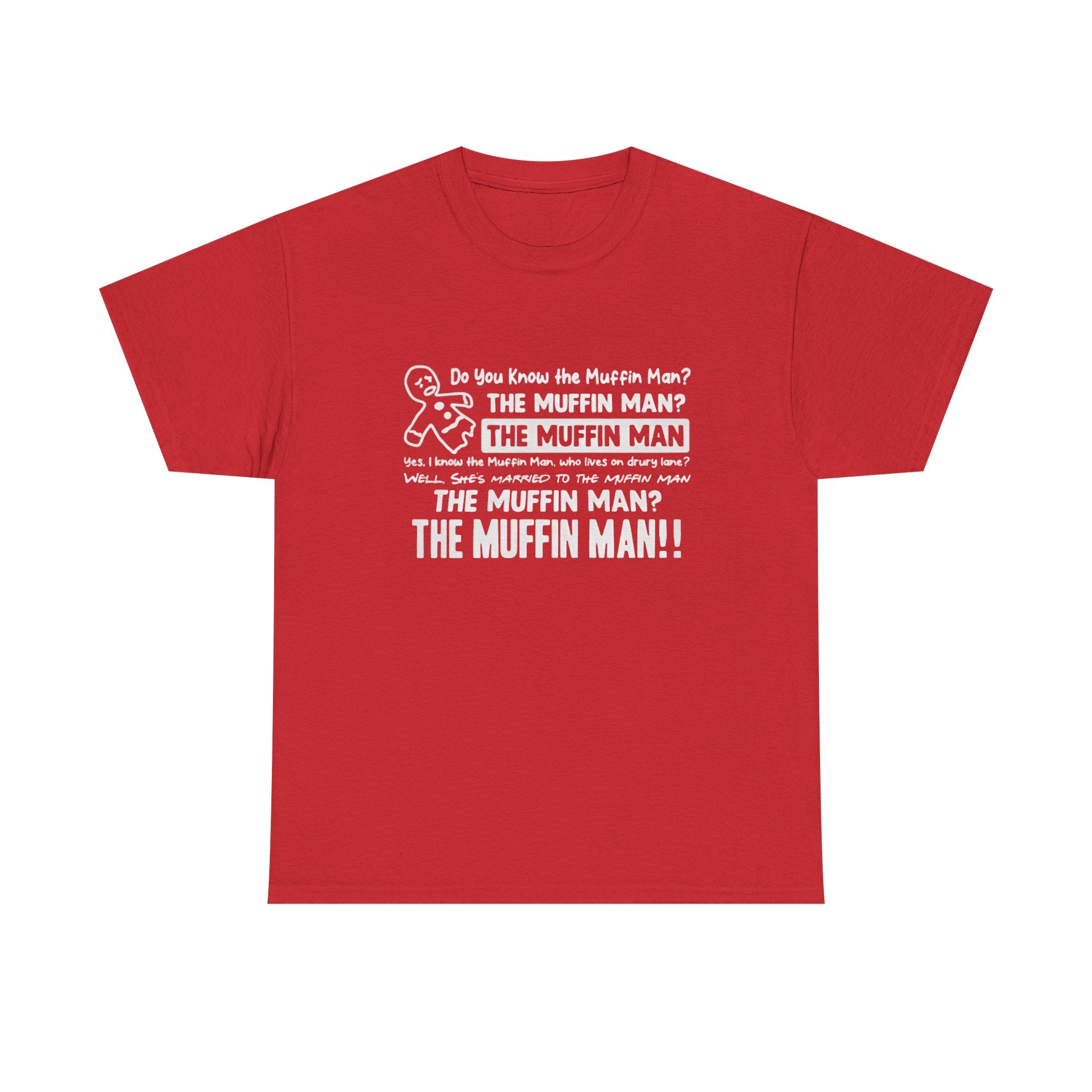 The muffin man Tshirt