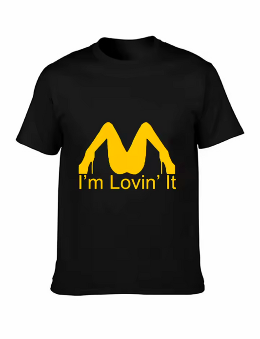 I'm lovin it t-shirt